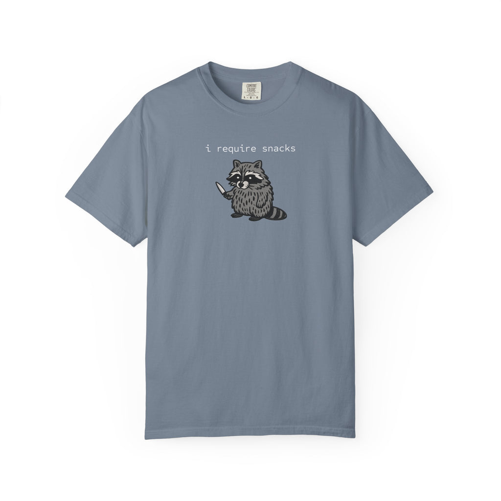I Require Snacks Garment-Dyed T-shirt