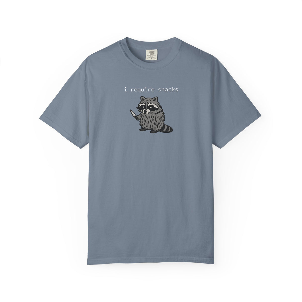 I Require Snacks Garment-Dyed T-shirt